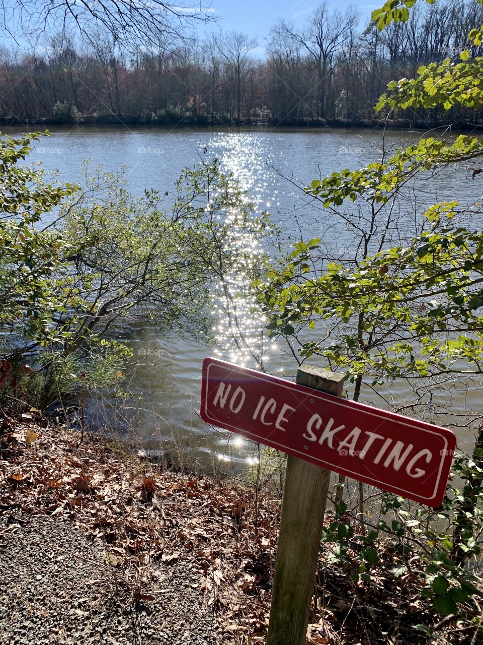 No Ice Skating on a beautiful day