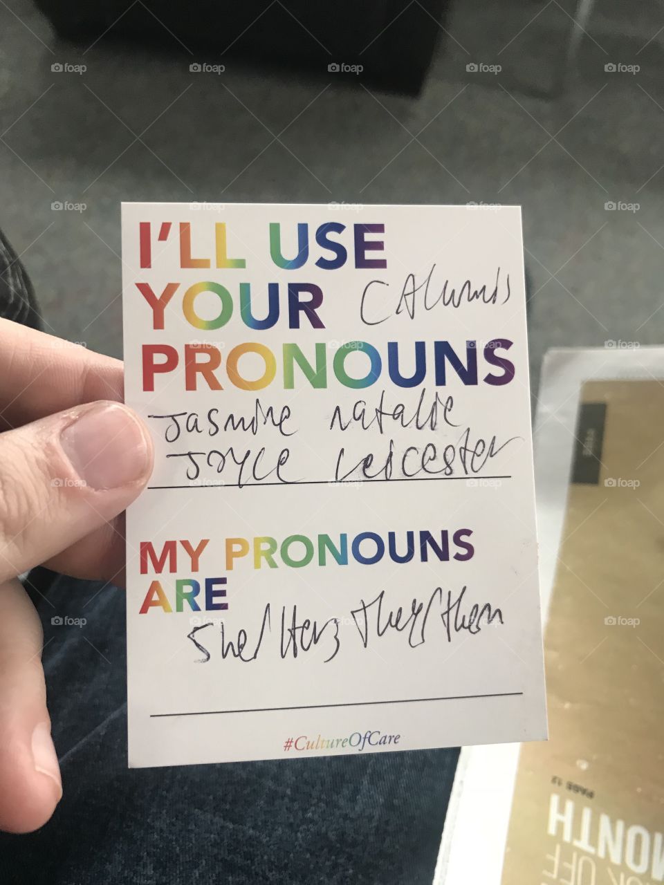 This is a “I will use your pronouns” card, where you list your name and pronouns. It allows you to show you are trans non binary queer two spirit and other forms of gender non conformity inclusion. So I wrote my preferred name and pronouns 