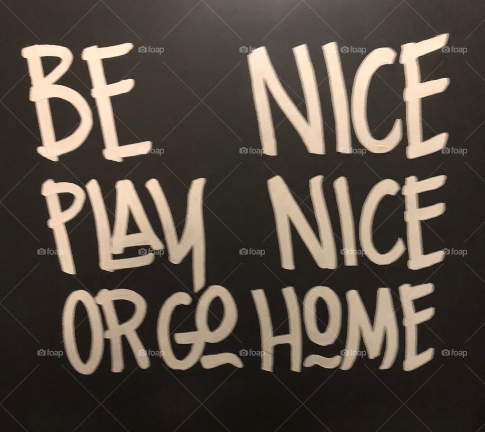 Be nice