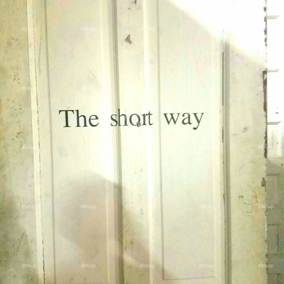 the short way