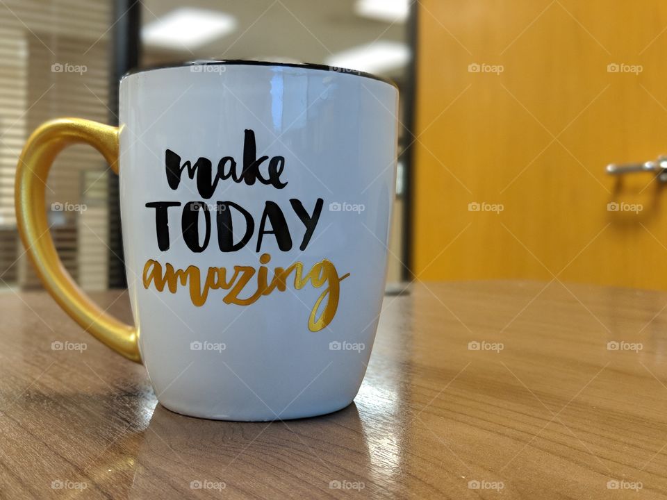 Make today amazing