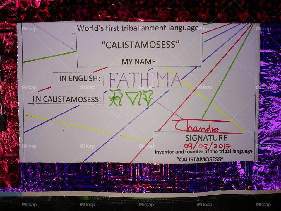 the famous name of INDIA, FATHIMA  is written in the world's first ancient tribal language in the CALISTAMOSESS.