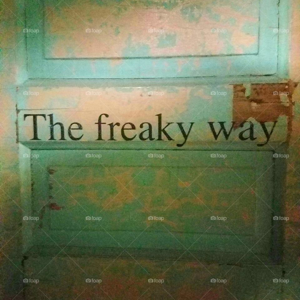 the freaky way