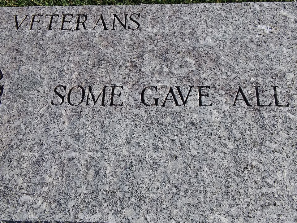 Some Gave all;All gave some.Soldiers