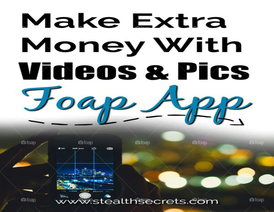 Foap with an image describing  it as an app, company and as a money making app.