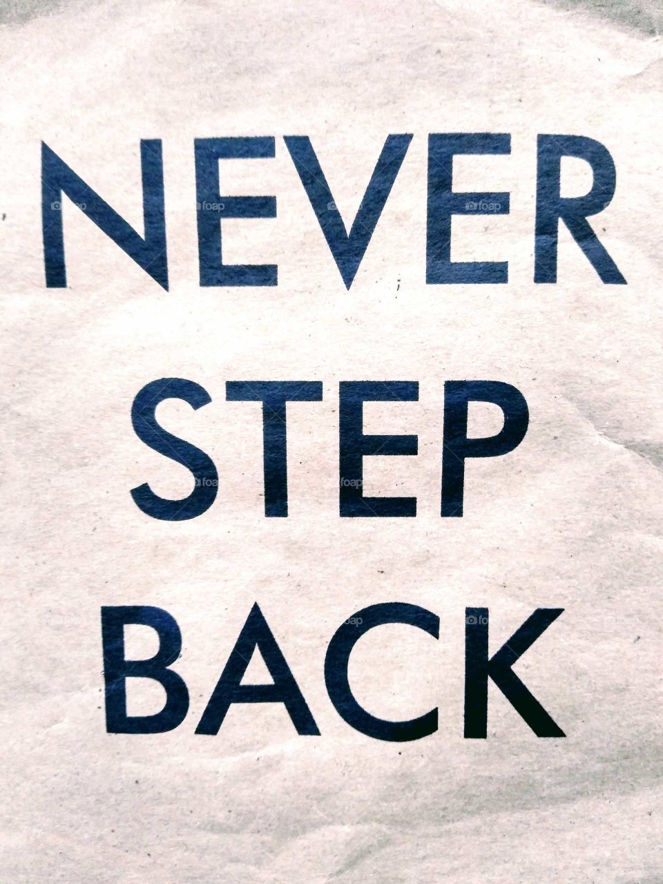 never step back
