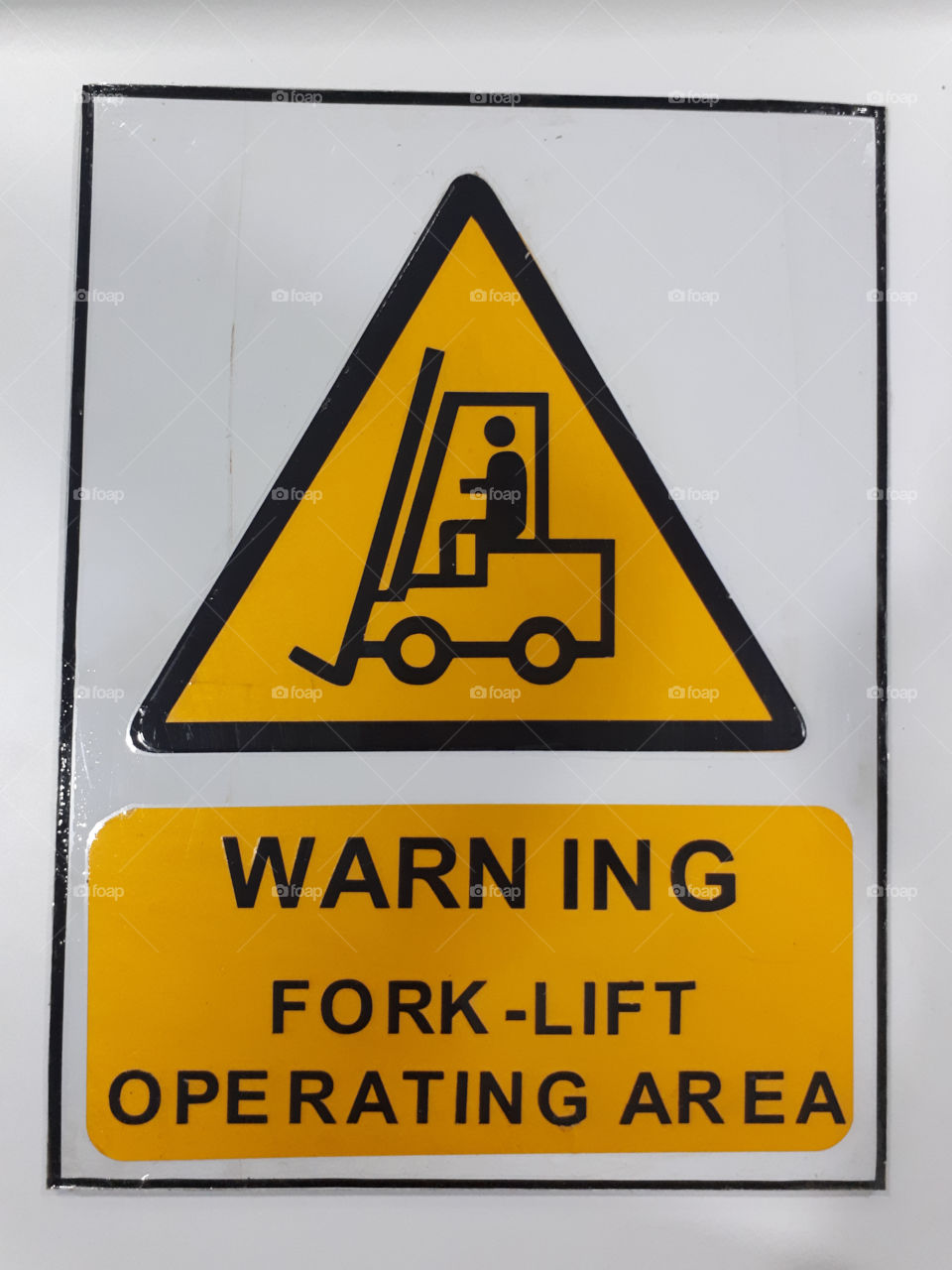 Safely sign - Warning (Forklift operating area)